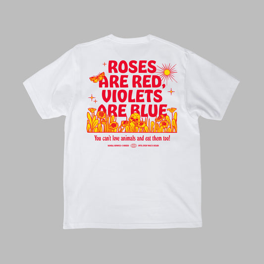 Vegan activism T-Shirt 'Roses are red violets are blue you can't love animals and eat them too', backprint white