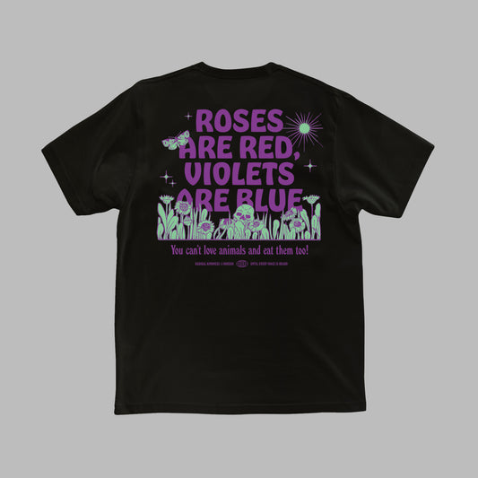 Vegan activism T-Shirt 'Roses are red violets are blue you can't love animals and eat them too', backprint black